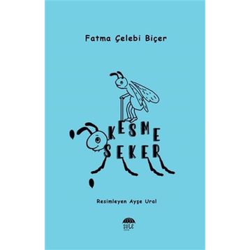Kesme Şeker - Fatma Çelebi Biçer