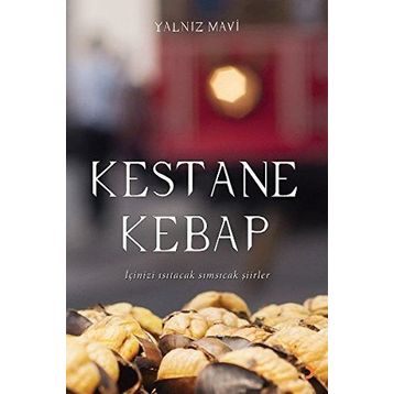Kestane Kebap - Yalnız Mavi