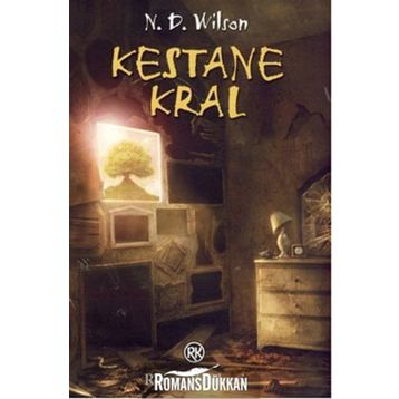 KESTANE KRAL - N. D. WILSON