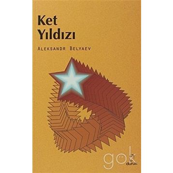 Ket Yıldızı - Aleksandr Romanoviç Belyaev