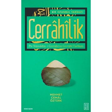 Ketebe Yayınları Bir İstanbul Tarikatı-Cerrahilik - Mehmet Cemal Öztürk