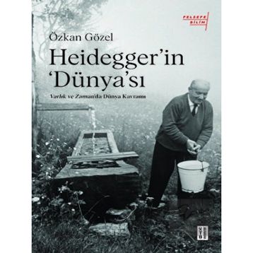 Ketebe Yayınları Heidegger'in Dünya'sı