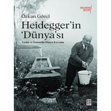 Ketebe Yayınları Heidegger'in Dünya'sı