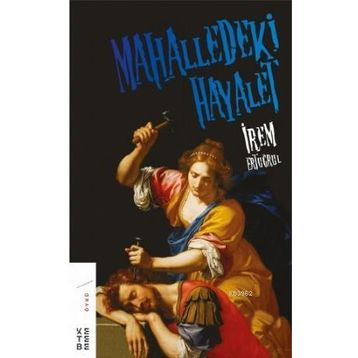 Ketebe Yayınları Mahalledeki Hayalet