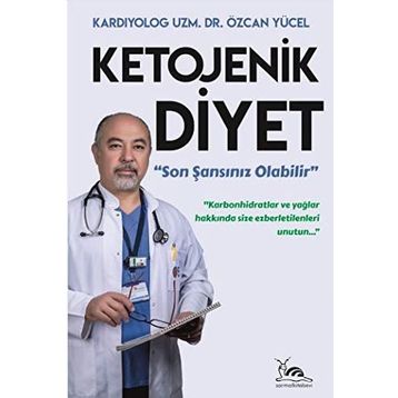 Ketojenik Diyet - Özcan Yücel