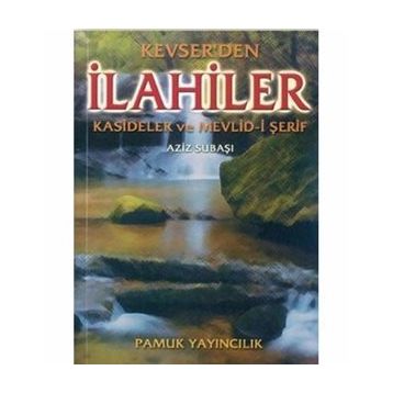 KEVSERDEN ILAHİLER(İLAHİ-001) - AZIZ SUBAŞI