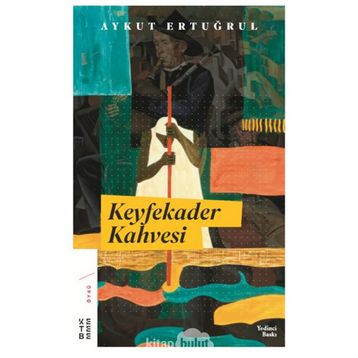 Keyfekader Kahvesi - Aykut Ertuğrul