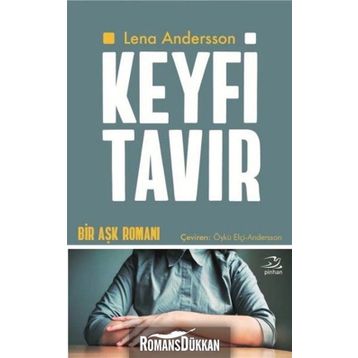 Keyfi Tavır - Lena Andersson