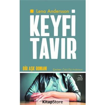 Keyfi Tavır - Lena Andersson