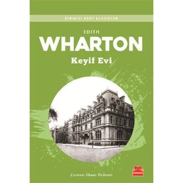 KEYIF EVI - EDITH WHARTON