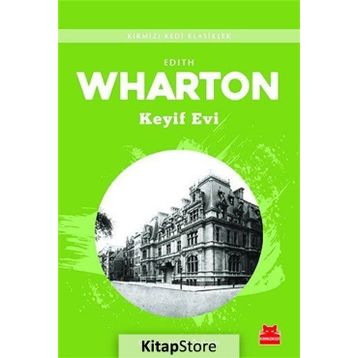 KEYIF EVI - EDITH WHARTON
