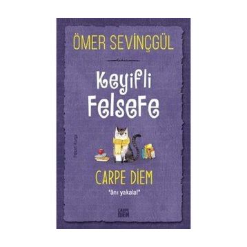 Keyifli Felsefe - Carpe Diem