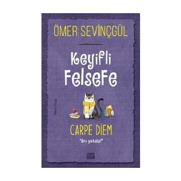 Keyifli Felsefe - Carpe Diem