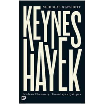 Keynes Hayek - Nicholas Wapshott