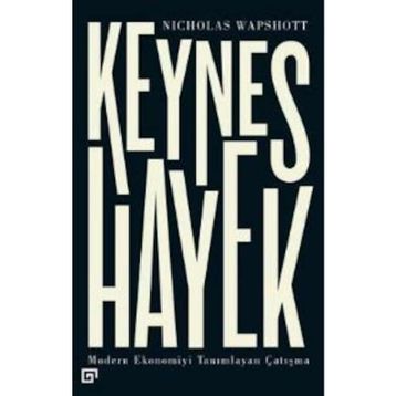 Keynes Hayek - Nicholas Wapshott