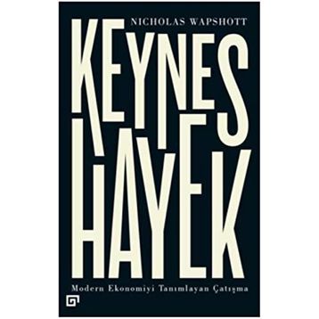 Keynes Hayek - Nicholas Wapshott