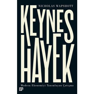 Keynes Hayek - Nicholas Wapshott