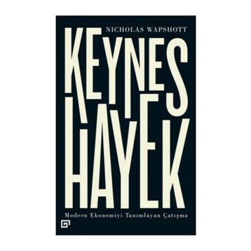 Keynes Hayek - Nicholas Wapshott