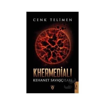 Khermedialı - Kehanet Savaşçıları - Dorlion Yayınevi
