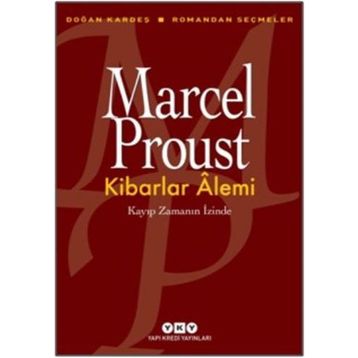 Kibarlar Alemi - Marcel Proust