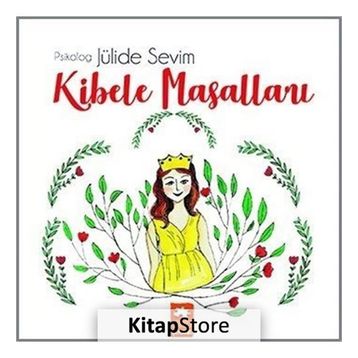 Kibele Masalları - Jülide Sevim