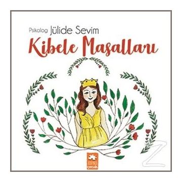 Kibele Masalları - Jülide Sevim