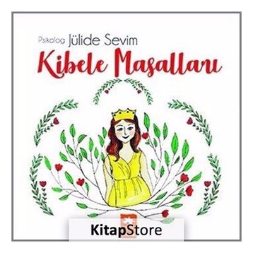 Kibele Masalları - Jülide Sevim