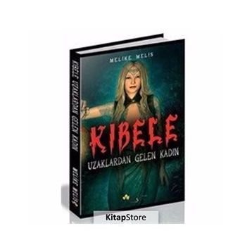 Kibele - Uzaklardan Gelen Kadın - Melike Melis Öneş