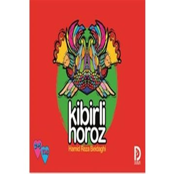 Kibirli Horoz - Hamid Reza Akram