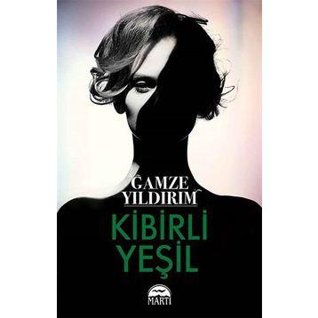 Kibirli Yeşil - Gamze Yıldırım