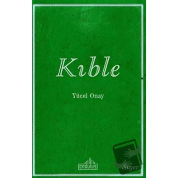 Kıble / Yücel Onay