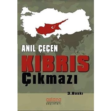 KIBRIS ÇIKMAZI - ANIL ÇEÇEN
