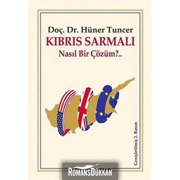 KIBRIS SARMALI NASIL BIR ÇÖZÜM?.. - HÜNER TUNCER