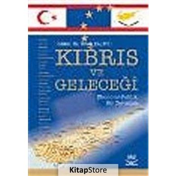 KIBRIS VE GELECEĞİ - İRFAN KALAYCI