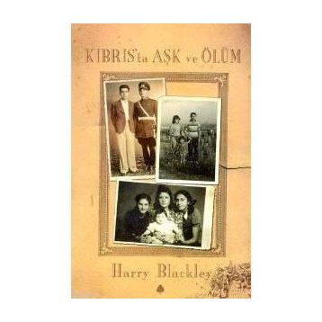 KIBRIS'TA AŞK VE ÖLÜM - HARRY BLACKLEY