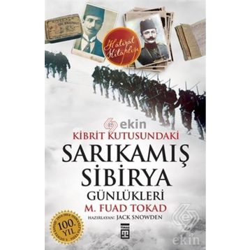 KIBRIT KUTUSUNDAKI SARIKAMIŞ - SIBIRYA GÜNLÜKLERİ - M. FUAD TOKAD