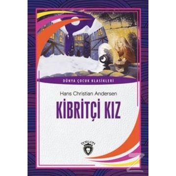KİBRİTÇİ KIZ - HANS CHRISTIAN ANDERSEN