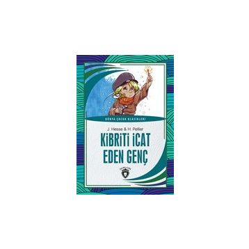 Kibriti İcat Eden Genç - H. Pellier