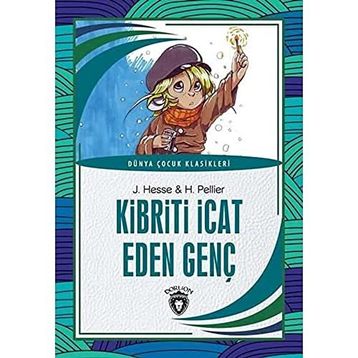 Kibriti İcat Eden Genç - H. Pellier