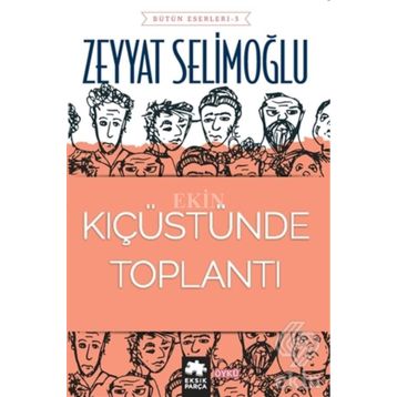 Kıç Üstünde Toplantı - Zeyyat Selimoğlu