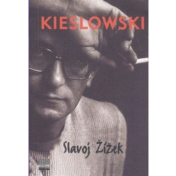 Kieslowski - Slavoj Zizek