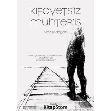 Kifayets'iz Muhter'is - Yavuz Doğan