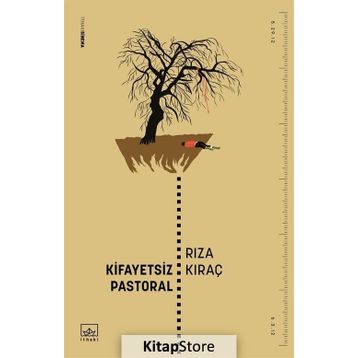 Kifayetsiz Pastoral / Rıza Kıraç