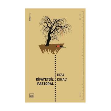 Kifayetsiz Pastoral / Rıza Kıraç
