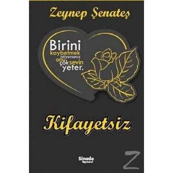 Kifayetsiz - Zeynep Şenateş