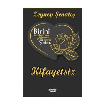 Kifayetsiz - Zeynep Şenateş