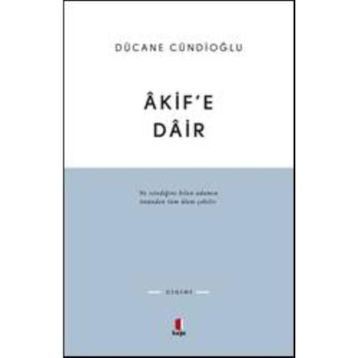 ÂKIFE DÂIR - DÜCANE CÜNDİOĞLU