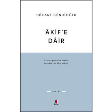 ÂKIFE DÂIR - DÜCANE CÜNDİOĞLU