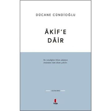 ÂKIFE DÂIR - DÜCANE CÜNDİOĞLU