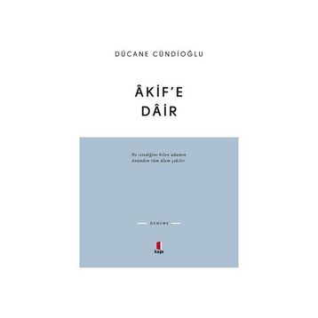 ÂKIFE DÂIR - DÜCANE CÜNDİOĞLU